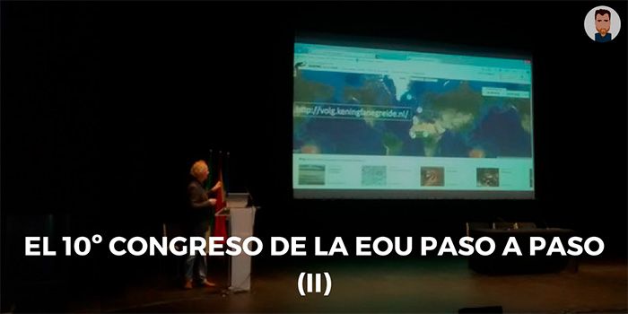 10 Congreso EOU: la segunda parte de mi experiencia